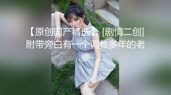 极品姐妹花 KTV狂欢~!厕所内主动吃鸡啪啪 争着吃 短裤旗袍 后入