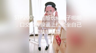 STP20076 性感长裙妹子啪啪，口交舔弄摸逼上位骑坐自己动抽插猛操