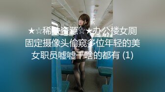 大神小二先生MRTU调教性奴专场 巨屌后入手淫中的骚萝莉 超湿嫩穴妙不可言 女上位极深顶撞宫口