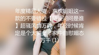 超性感漂亮的美女与情人偷情啪啪,被干的淫叫不止说：干我骚逼,被你操肿了