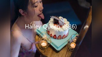 Hailey Queen  (586)