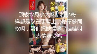 《精选2022?真实泄密》一中两青三对男女激情造爱各有特色巨乳肥臀欲望淑女性感身材小女友干之前来段骚舞挑逗