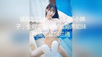 ❤36D极品小女友，外表文静乖巧，寂寞自己玩道具，假屌猛捅，地板上骑乘位，实在受不了