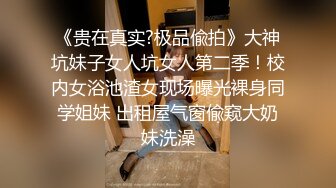 《惊艳女神?私拍泄密》露脸才是王道！推特可盐可甜蜜桃臀长腿小姐姐【狐狸小妖】付费解锁视图~打炮紫薇裸舞样样精通637P 14V