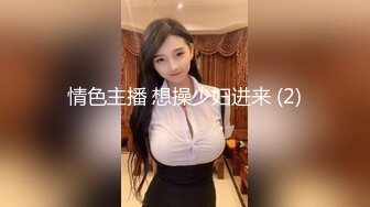 【新速片遞】  年龄不大的白嫩嫩小美女穿着白衣短裙 真是活力撩人啊 你吸鸡巴我玩逼 爱抚享受喘息销魂 啪啪抽送深操【水印】[1.78G/MP4/31:43]