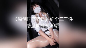 STP14390 精品福利-没有5000元绝对操不到的极品性感白虎小美女酒店被富二代大鸡巴男调教啪啪,干的嗷嗷叫受不了了还要说好爽.国语!