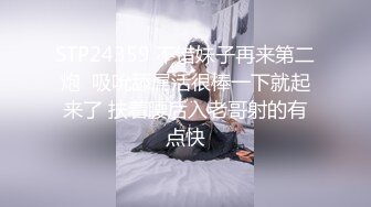 酒吧醉酒妹子带回爆操，一不小心内射了