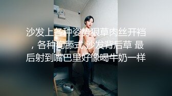 萝莉伪娘贴贴 兄弟互帮互助 无论是曹仁还是艾草我都非常喜欢这个姿势 小林的小屁屁好悬没给我坐爽死 操起来超级舒服