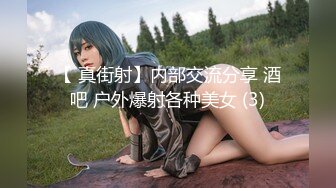 寻花偷拍系列-男主约了个高颜值大奶美女啪啪…