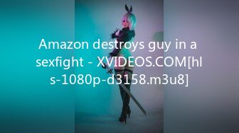 Amazon destroys guy in a sexfight - XVIDEOS.COM[hls-1080p-d3158.m3u8]