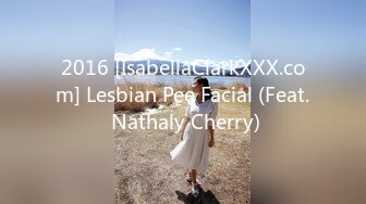 2016 [IsabellaClarkXXX.com] Lesbian Pee Facial (Feat. Nathaly Cherry)