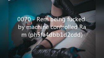 0070 - Rem being fucked by machine controlled Ram (ph5fa4dbb1d2cdd)