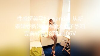 高挑180长腿美女被纹身哥连续抽插2次,干的受不了求他赶快射